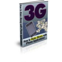 3G-How To Make Money With I-Phone Applications PLR Included