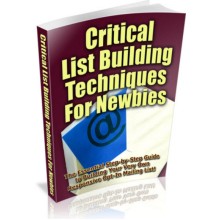 Critical List Building Techniques Unrestricted PLR Ebook Critical List Building Techniques Unrestricted PLR Ebook