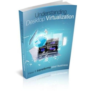 Understanding Desktop Virtualization MRR/ Giveaway Rights
