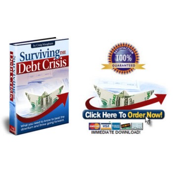 Surviving the Debt Crisis - How to Beat the Bailout!