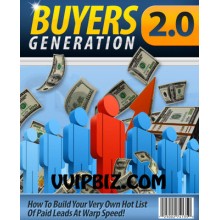 Buyers Generation 2.0: How To Build A Buyers List MRR Ebook