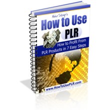How to Use PLR Products in 7 Easy Steps!