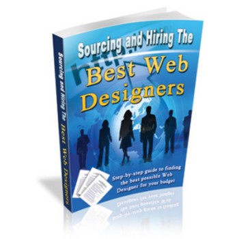 Sourcing and Hiring the Best Web Designers Sourcing and Hiring the Best Web Designers