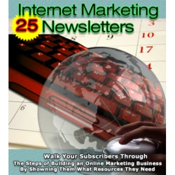 25 Internet Marketing Newsletters (PLR) 25 Internet Marketing Newsletters (PLR)