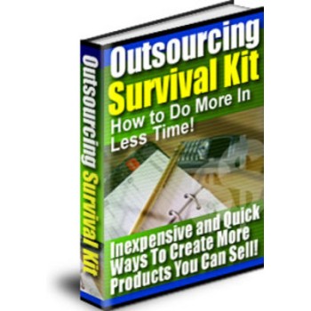 Outsourcing Survival Kit :: How To Create More In Less Time!